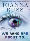 Cover image for We Who Are About To . . .